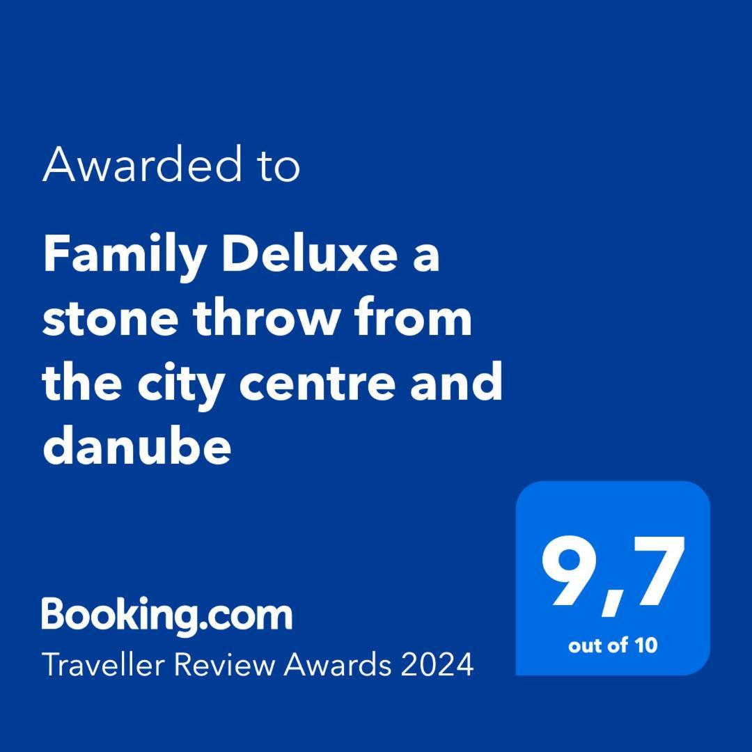 Family Deluxe A Stone Throw From The Centre And Danube Apartament